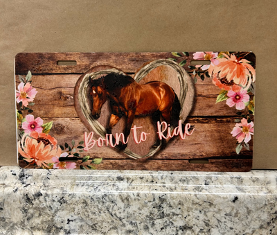 "Born the Ride" Horse License Plate