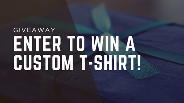 Enter to Win a Custom T-Shirt!