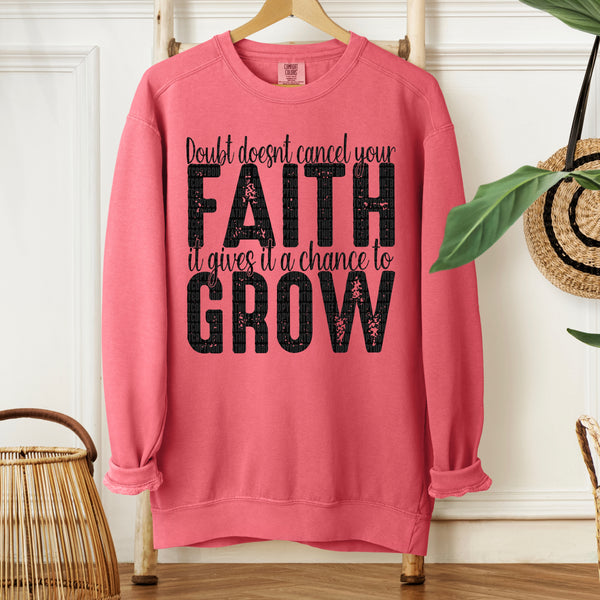 Doubt Doesn't Cancel Your Faith Comfort Colors® Ring Spun Crewneck Sweatshirt